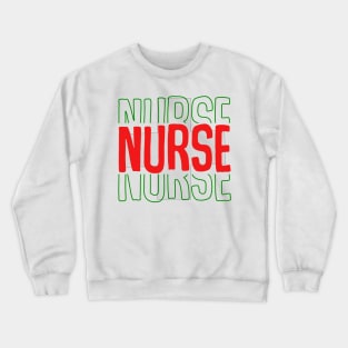 Nurse nurse nurse Crewneck Sweatshirt